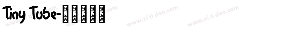Tiny Tube字体转换